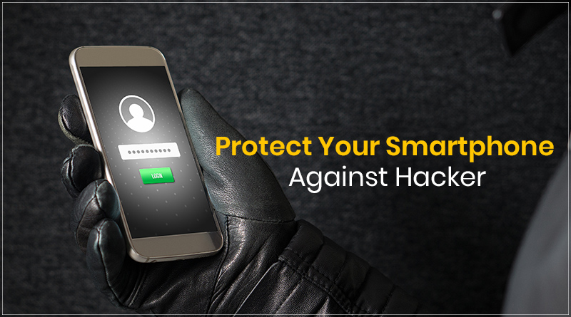 Tips To Avert Your Smartphone From Being Hacked