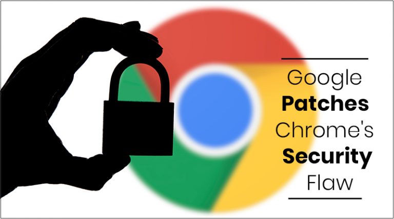 Google-Patches-Chromes-Security-Flaw