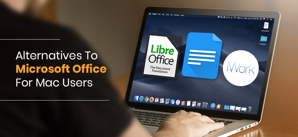 Best Alternatives to Microsoft Office for Mac Users - Tweaklibrary