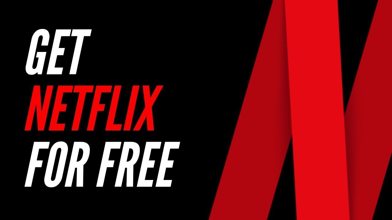 get netflix free