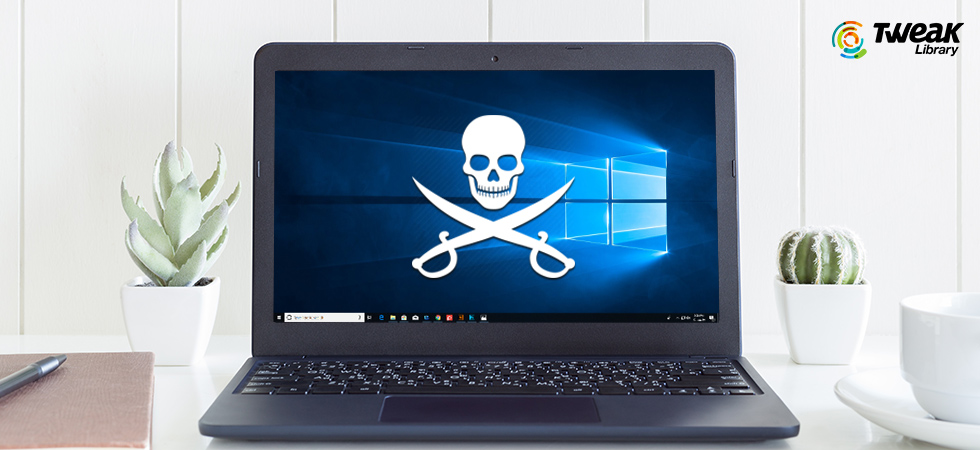 Tweak-Libray---risk-of-using-pirated-Windows-10