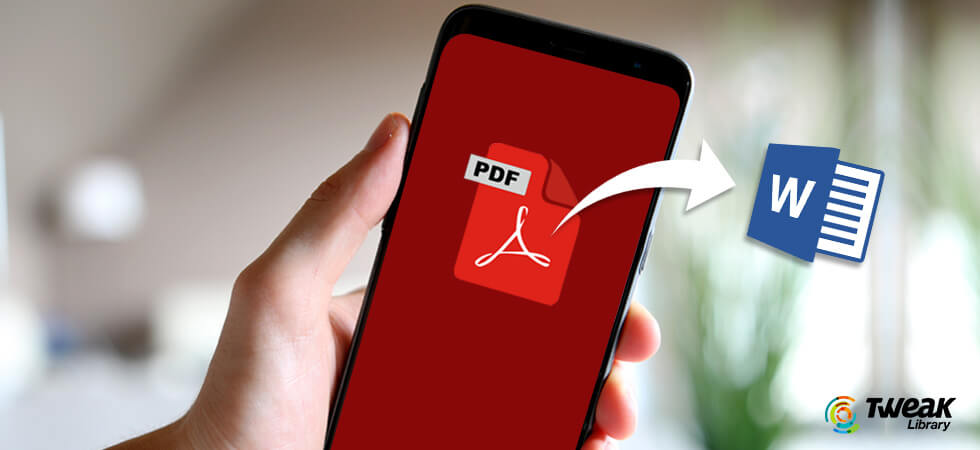 Top Ways to Convert PDF To Word On Android For Free