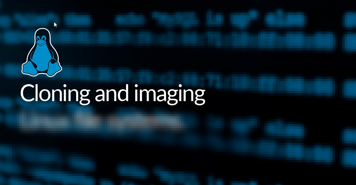Disk Imaging & Cloning