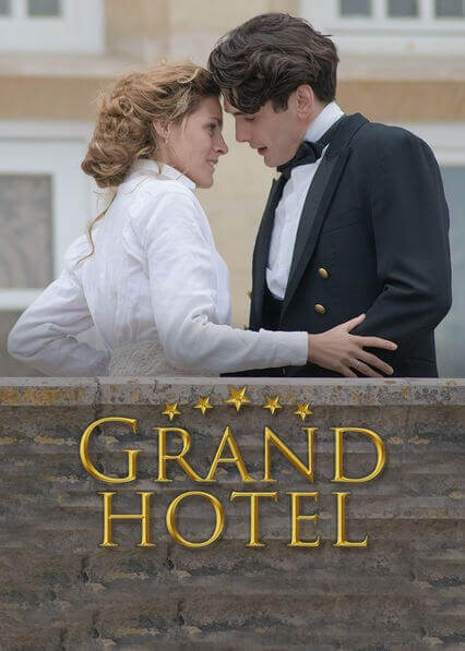 Grand Hotel - Romantic Netflix Series