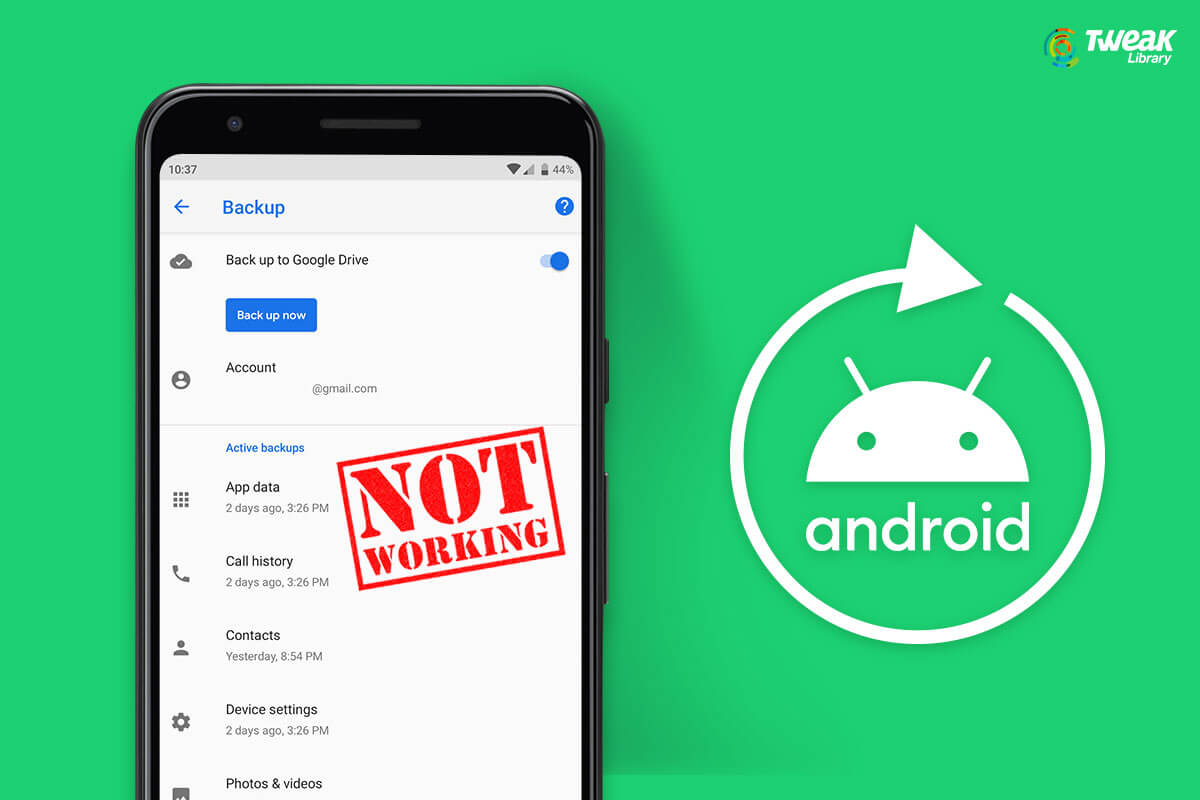 Google Backup Is Not Working On Android