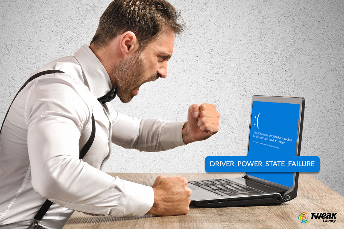 How To Fix Driver Power State Failure In Windows 10 PC