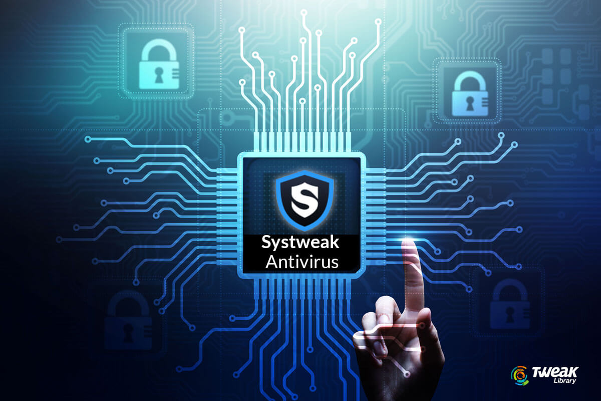 Full Review of Systweak Antivirus