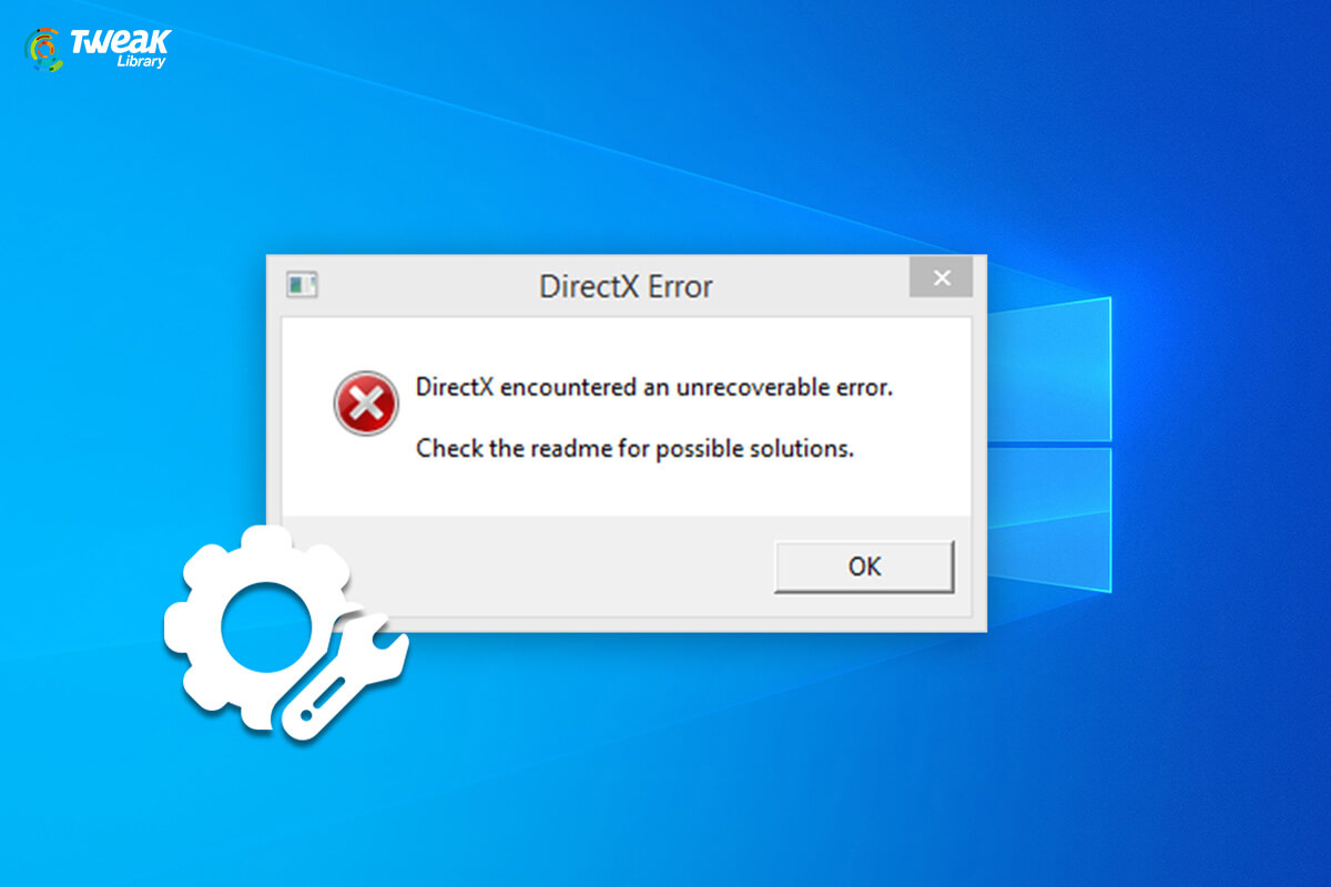 Ways to Resolve DirectX Encountered an Unrecoverable Error