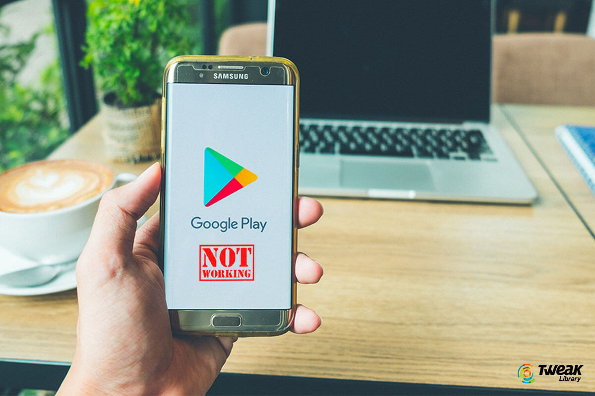 Google Play Store Not Working