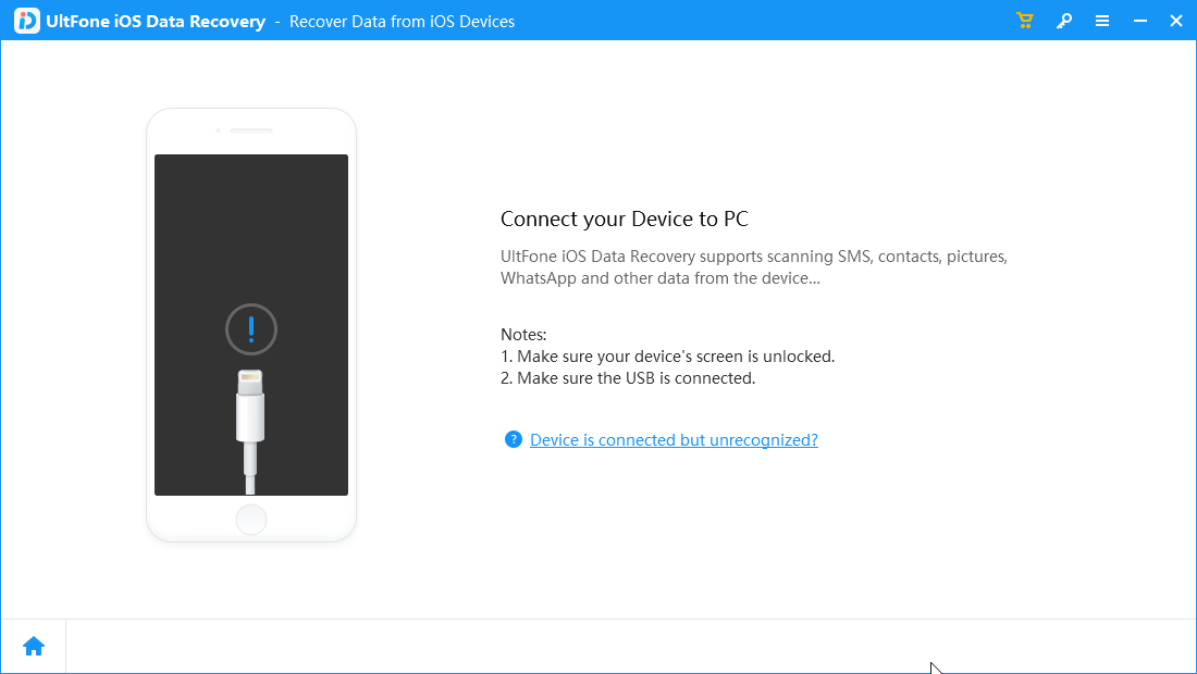 Connect Your Device to PC - Ultfone iOS data Recovery