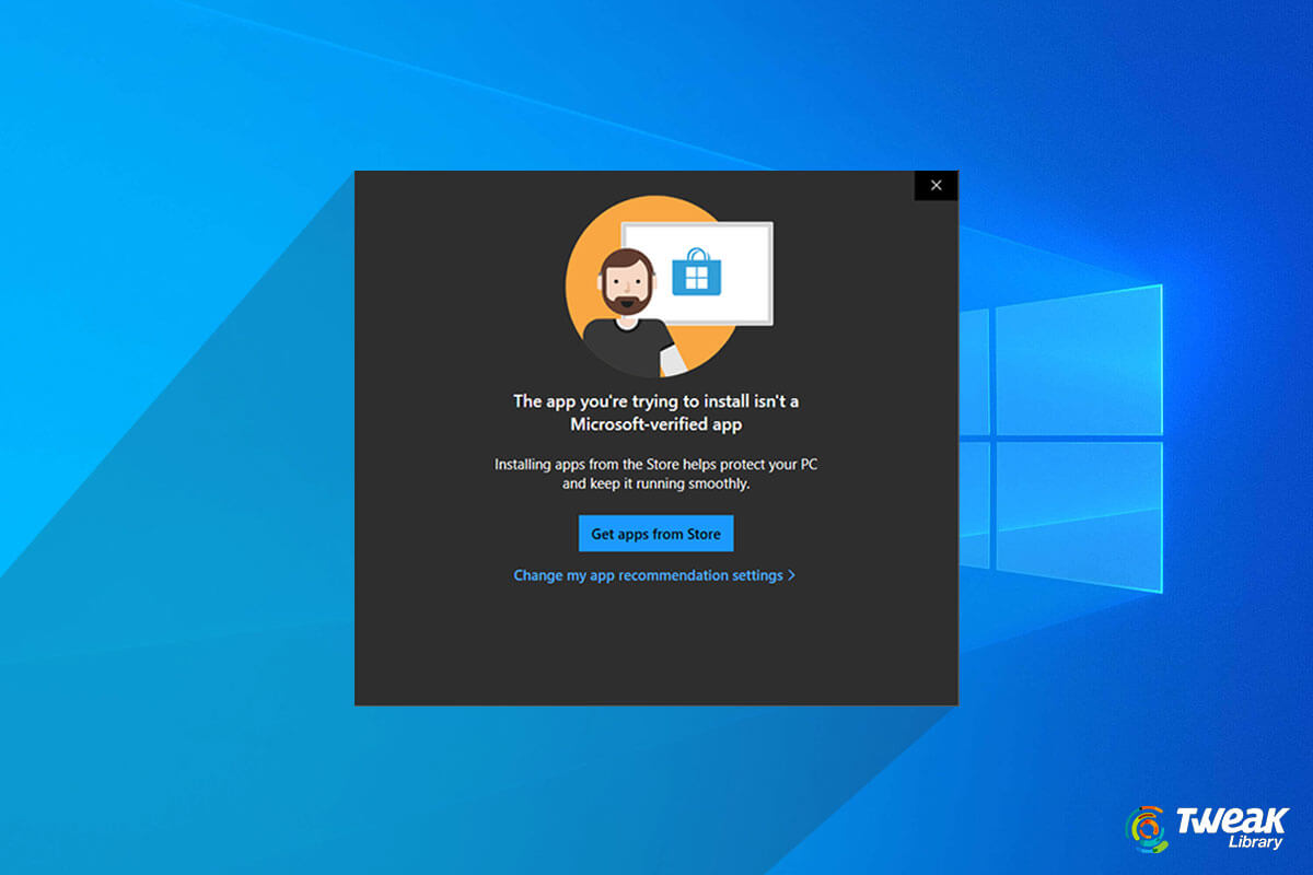 App You Are Trying To Install Is Not A Microsoft Verified App