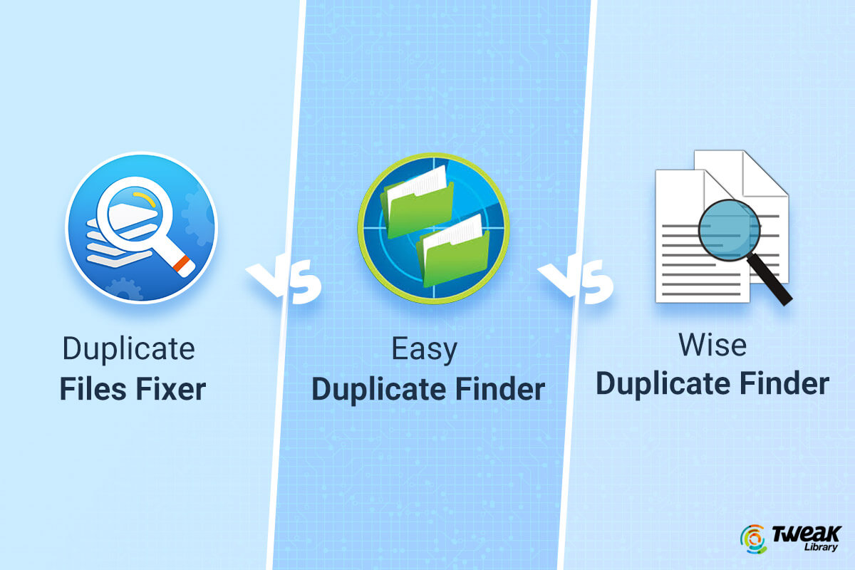 Comparison of three best duplicate file finder software