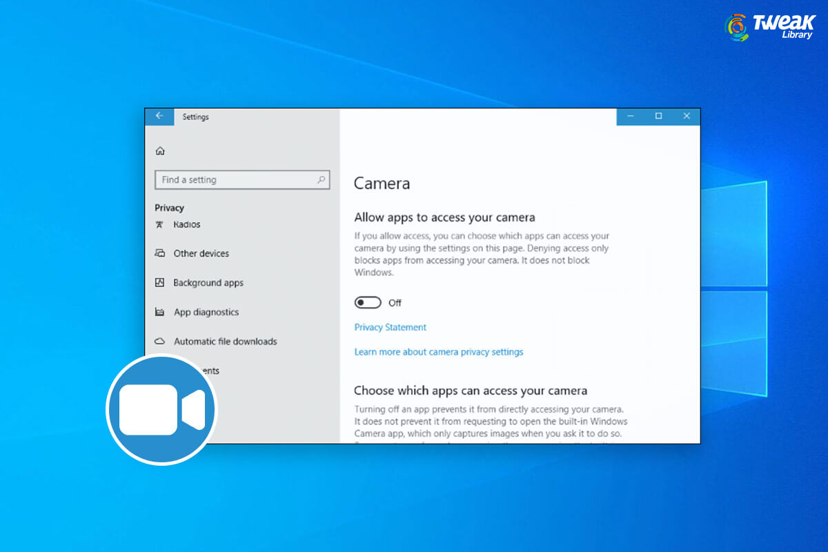 Ways To Set Up Camera Privacy Settings On Windows 10