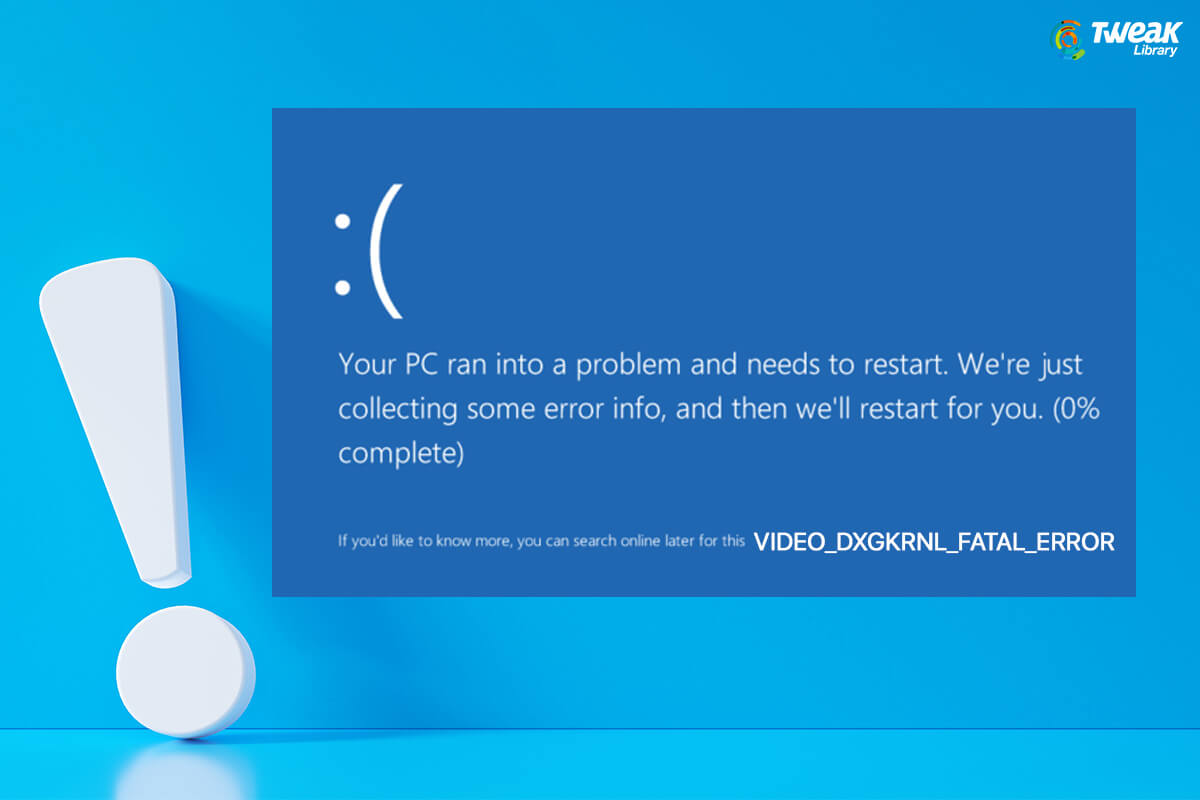 How To Fix Video Dxgkrnl Fatal Error In Windows 10