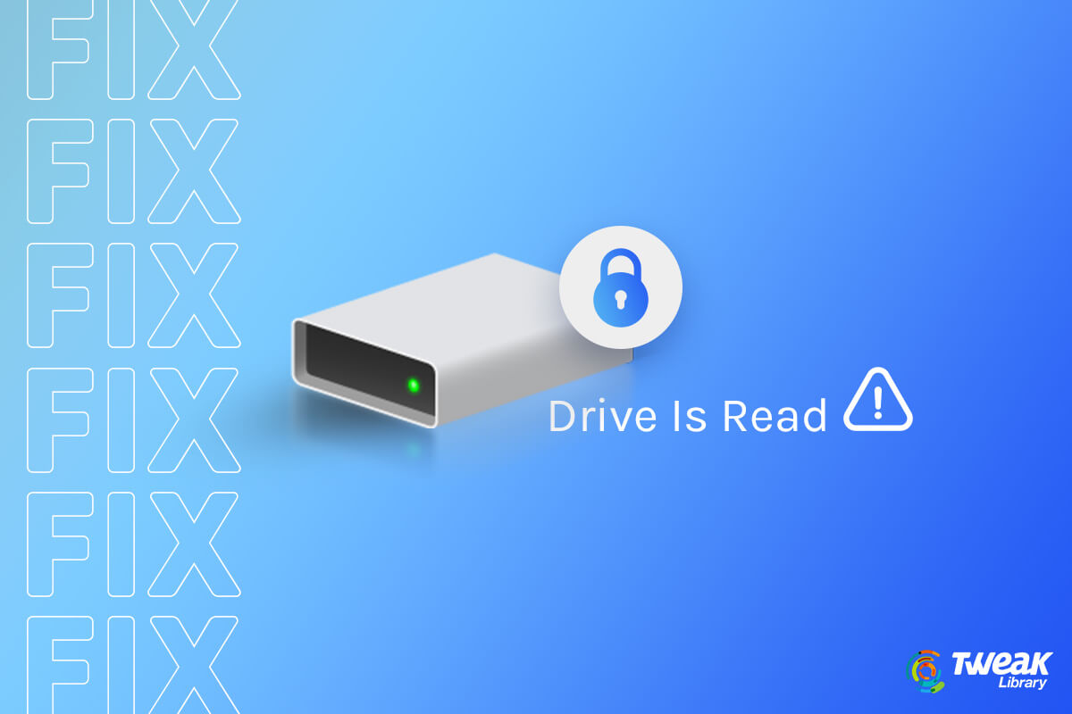 6 Easy Ways to Fix a Read-Only Drive in Windows 11/10 PC