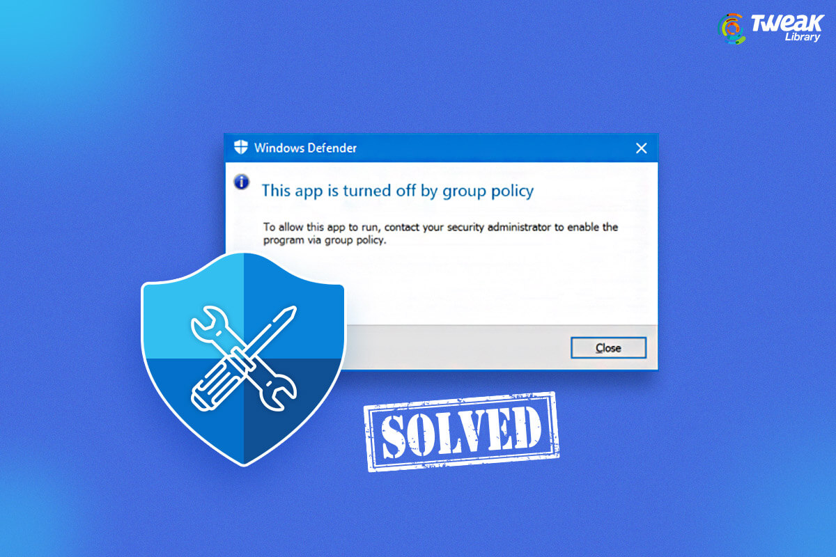 Windows-Defender-Blocked-By-Group-Policy (1)