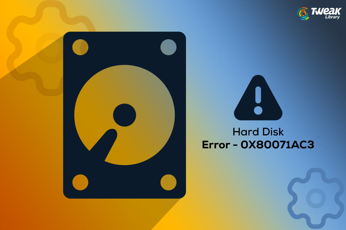 Ways-To-Fix-Hard-Disk-Error--0X80071AC3