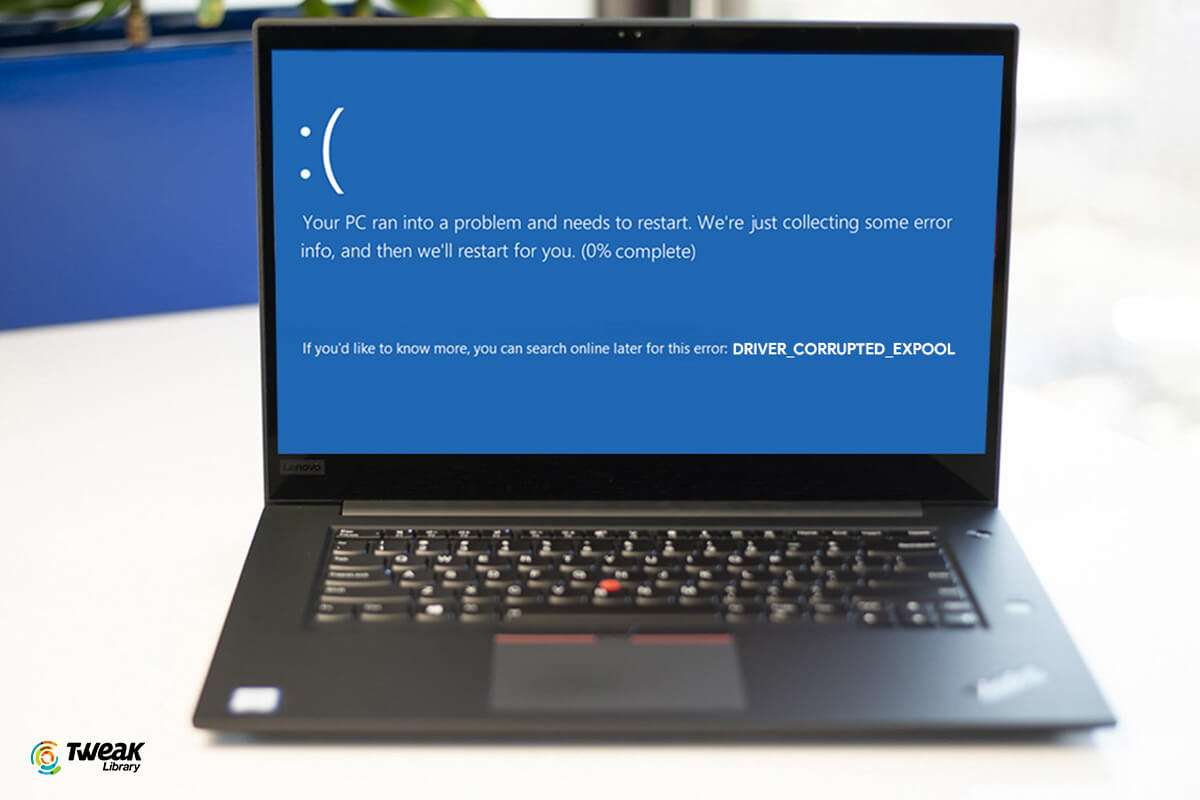 Quickly Fix The Dreaded Windows Error DRIVER_CORRUPTED_EXPOOL
