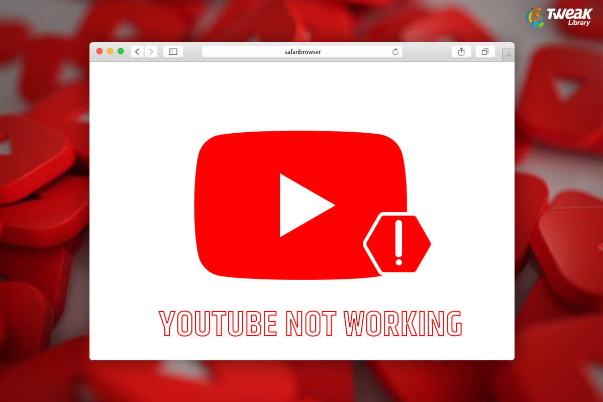 Ways To Fix YouTube Not Working On Safari