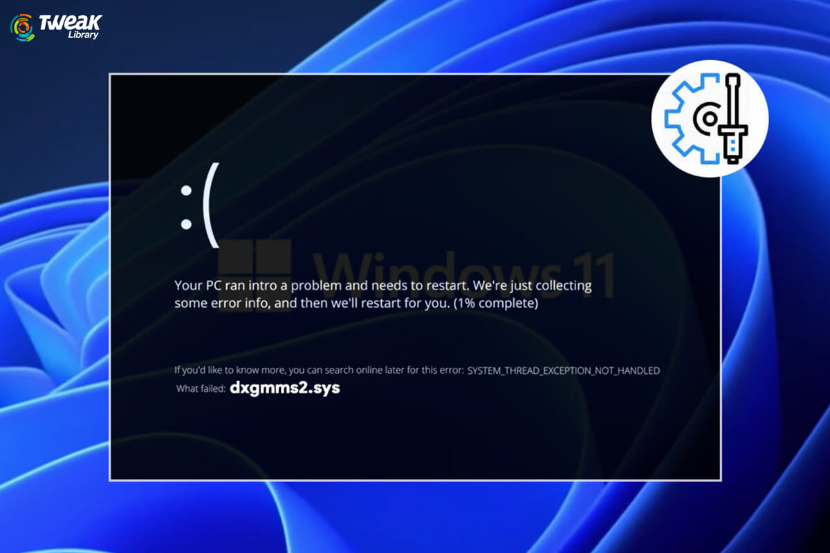How To Fix dxgmms2.sys Error On Windows 11