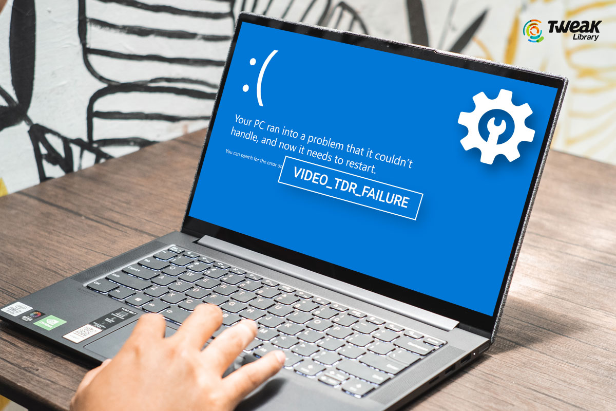 how-To-Fix-“Video-TDR-Failure”-Error-On-Windows-11,10
