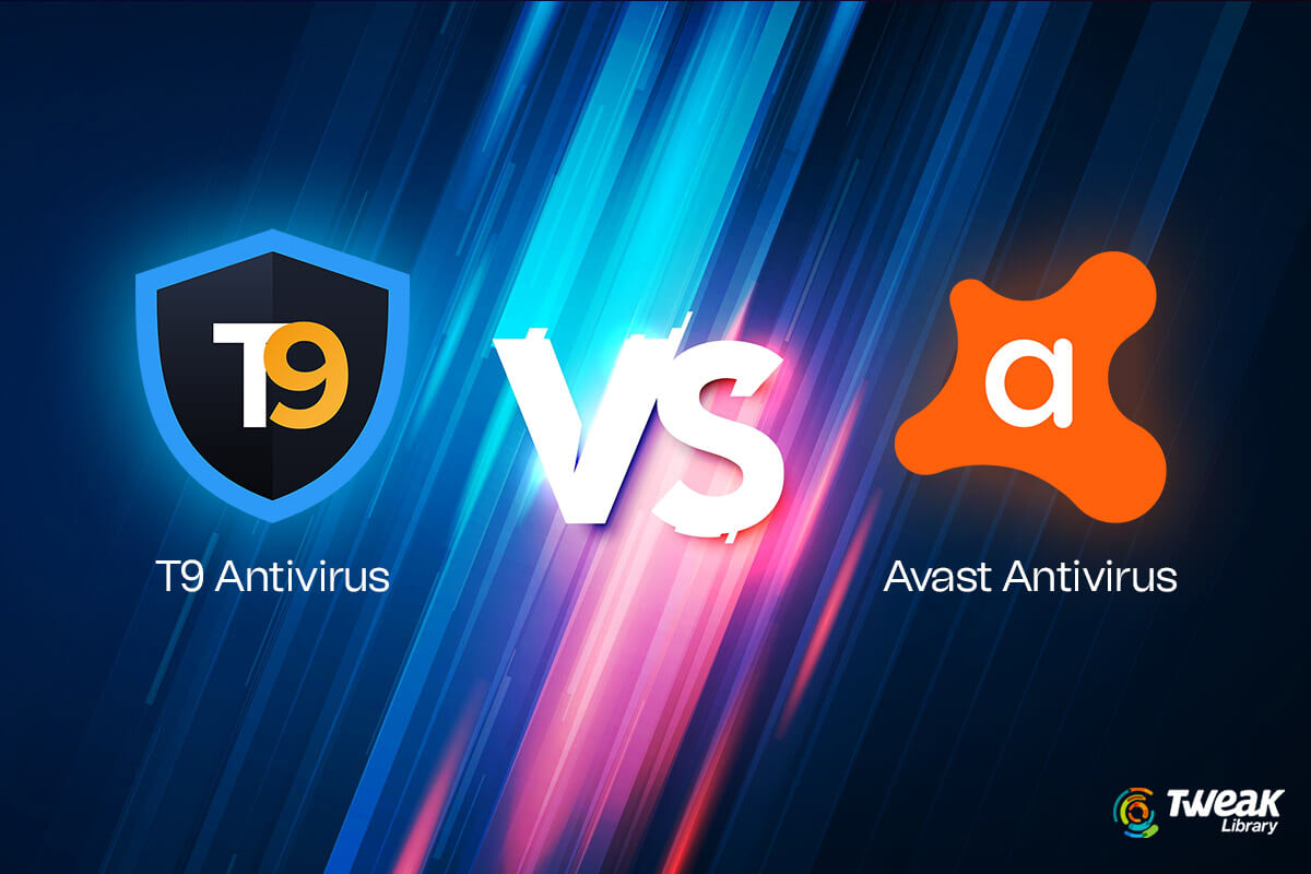 T9 Antivirus Vs. Avast Antivirus