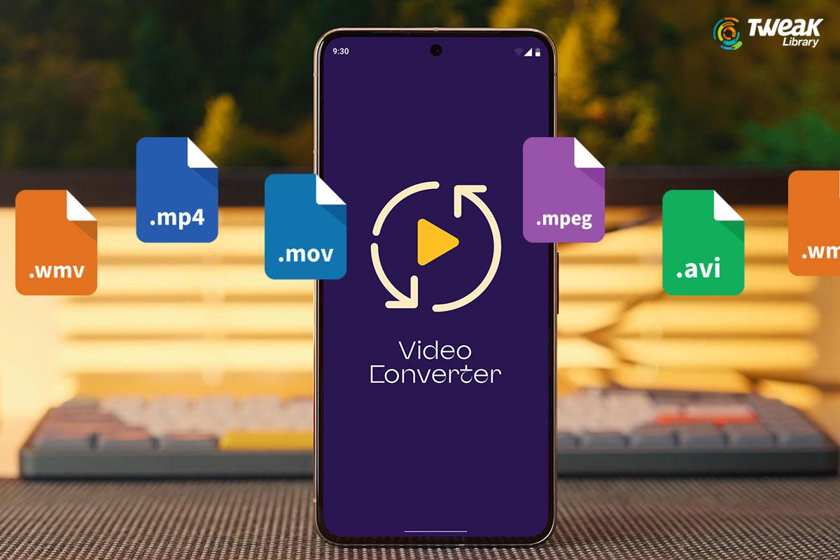 Best Video Converter Apps for Android