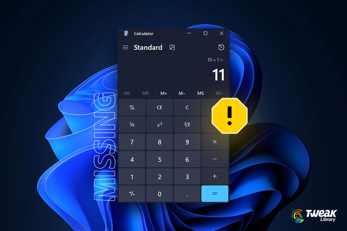 Windows 11/10 Calculator is Missing? Here's How to Get it Back