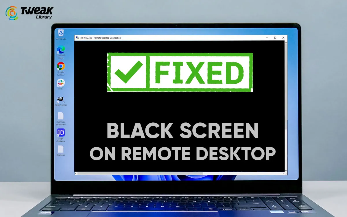 How to Fix the Black Screen on Windows 11 Remote Desktop