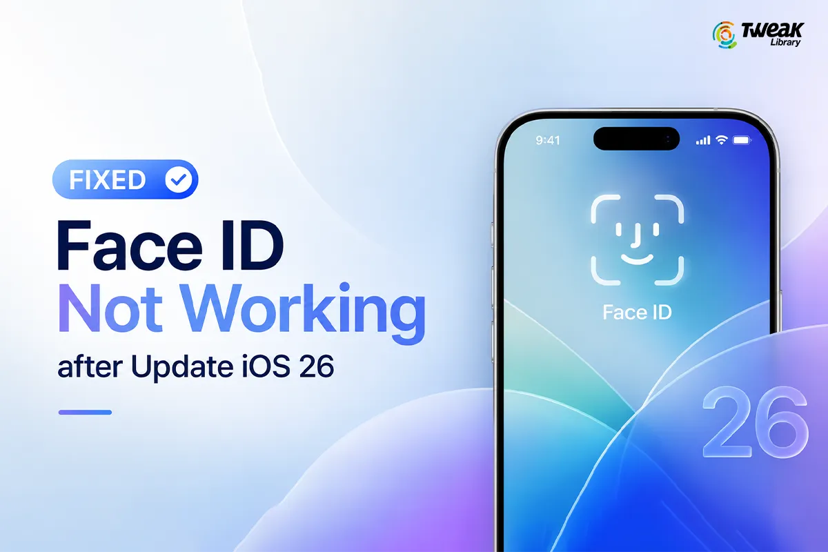 Fix: Face ID Not Working after Update iOS 26