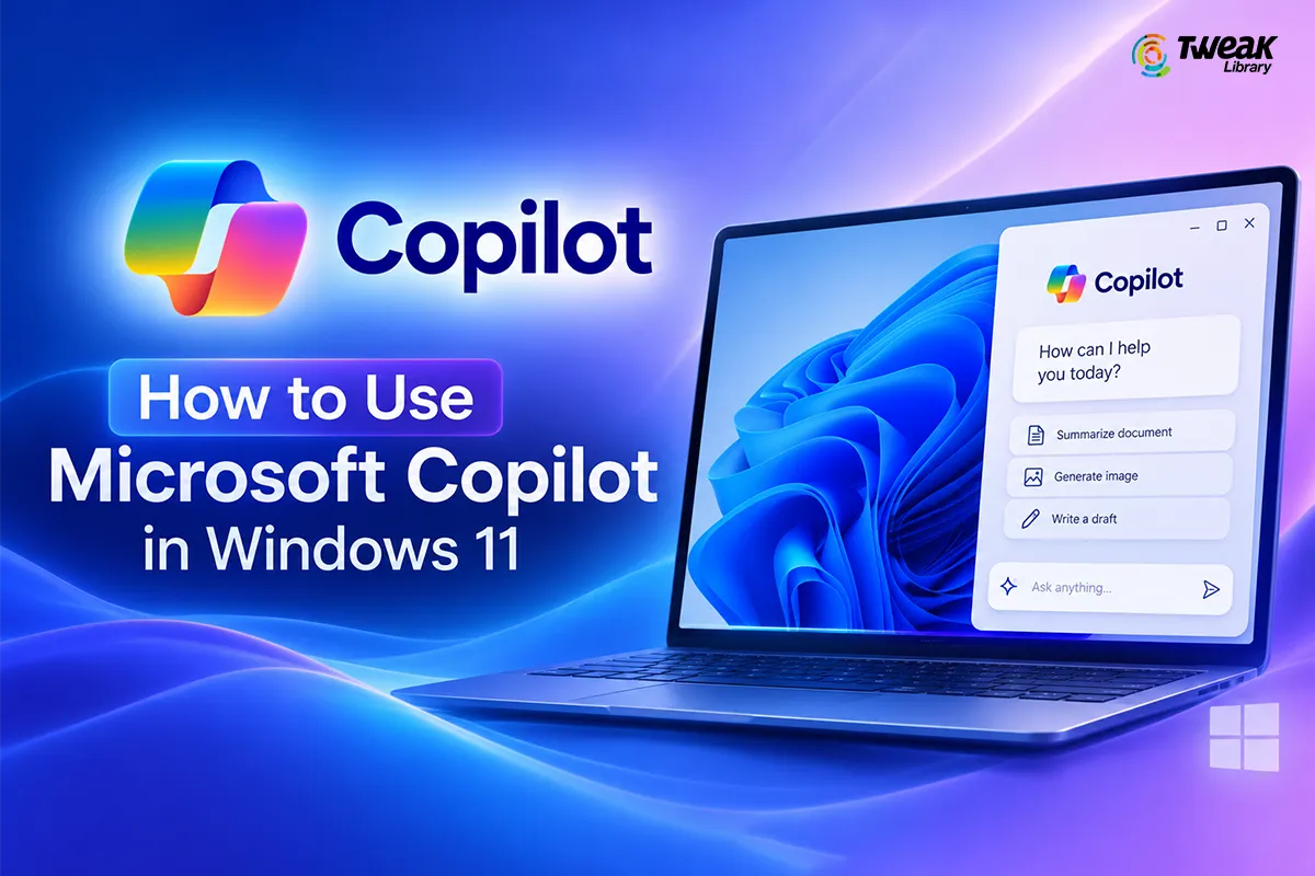 How to Use Microsoft Copilot in Windows 11