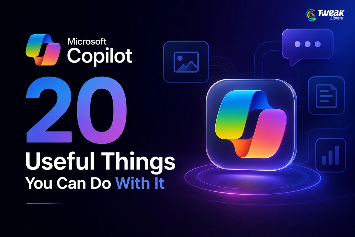 Microsoft Copilot in 2026: 20 Useful Things You Can Do With It
