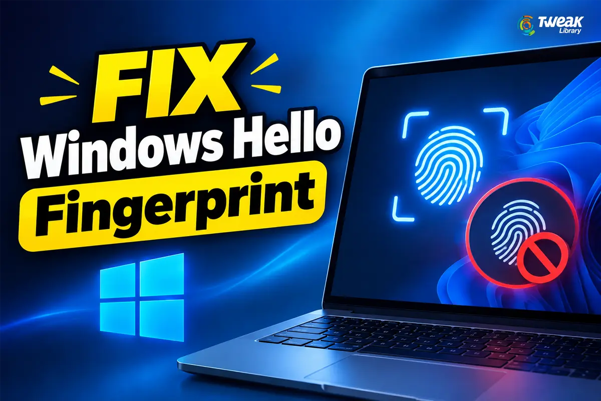 Fix Windows Hello fingerprint